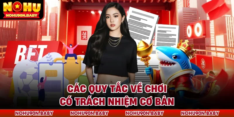 Các quy tắc về chơi có trách nhiệm cơ bản
